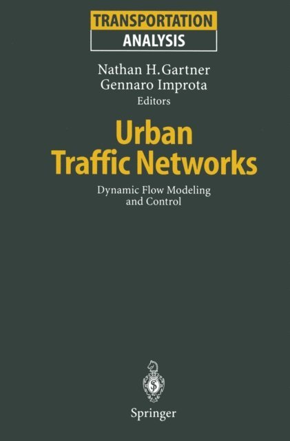 Gennaro Improta, Nathan H. Gartner - Urban Traffic Networks, E-bok