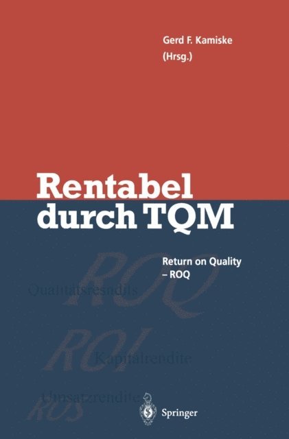 Gerd F. Kamiske - Rentabel durch Total Quality Management, E-bok