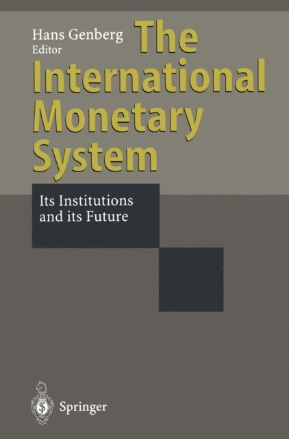 Hans Genberg - International Monetary System, E-bok