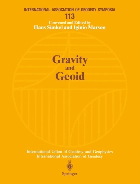 Iginio Marson, Hans Sunkel - Gravity and Geoid, E-bok