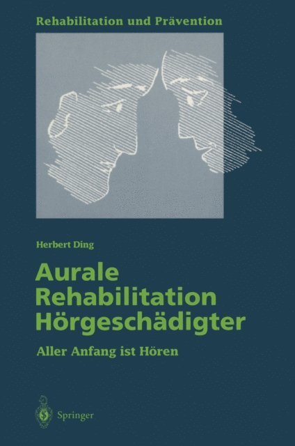 Herbert Ding - Aurale Rehabilitation Hörgeschädigter, E-bok