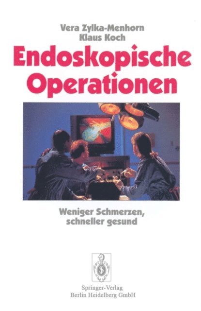 Klaus Koch, Vera Zylka-Menhorn - Endoskopische Operationen, E-bok
