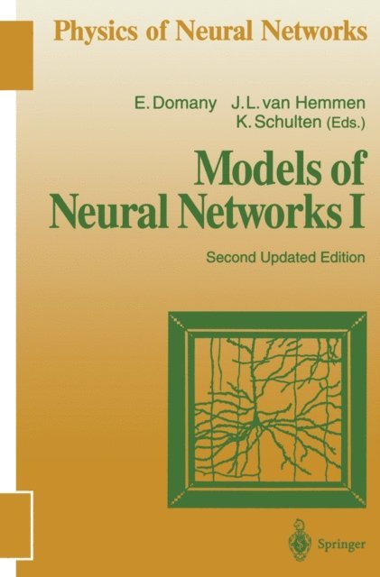 Klaus Schulten, J.Leo van Hemmen, Eytan Domany - Models of Neural Networks I, E-bok