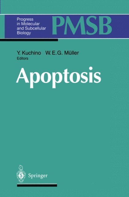 W.E.G. Muller, Y. Kuchino - Apoptosis, E-bok