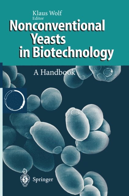 Klaus Wolf - Nonconventional Yeasts in Biotechnology, E-bok