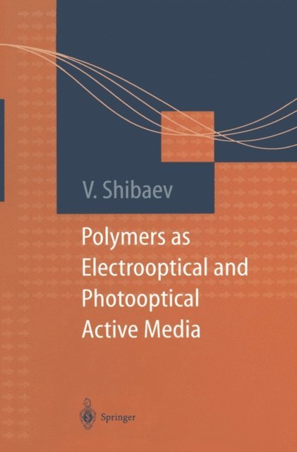 Valery Shibaev - Polymers as Electrooptical and Photooptical Active Media, E-bok