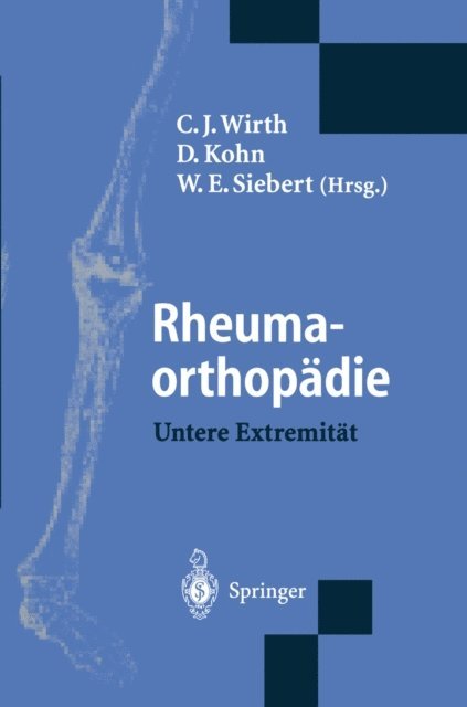 W.E. Siebert, D. Kohn, C.J. Wirth - Rheumaorthopädie — Untere Extremität, E-bok
