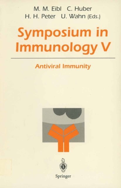 Ulrich Wahn, Hans H. Peter, Christoph Huber, Martha M. Eibl - Symposium in Immunology V, E-bok