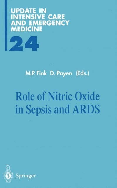 D. Payen, M.P. Fink - Role of Nitric Oxide in Sepsis and ARDS, E-bok