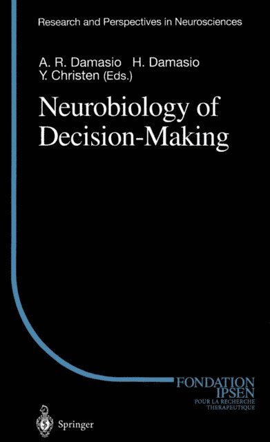 Hanna Damasio, Antonio R. Damasio - Neurobiology of Decision-Making, E-bok