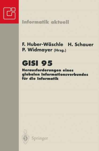 Peter Widmayer, Helmut Schauer, Friedbert Huber-Waschle - GISI 95, E-bok