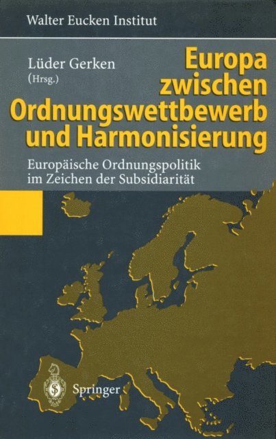 Luder Gerken - Europa zwischen Ordnungswettbewerb und Harmonisierung, E-bok