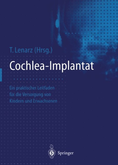 Thomas Lenarz - Cochlea-Implantat, E-bok