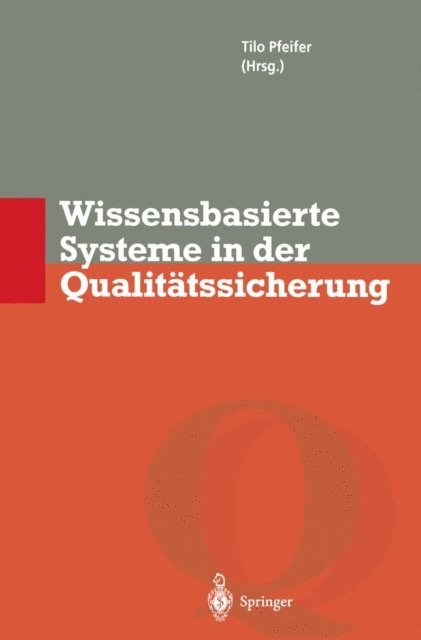 Tilo Pfeifer - Wissensbasierte Systeme in der Qualitätssicherung, E-bok