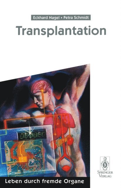Petra Schmidt, Eckhard Nagel, Rudolf Pichlmayr - Transplantation, E-bok