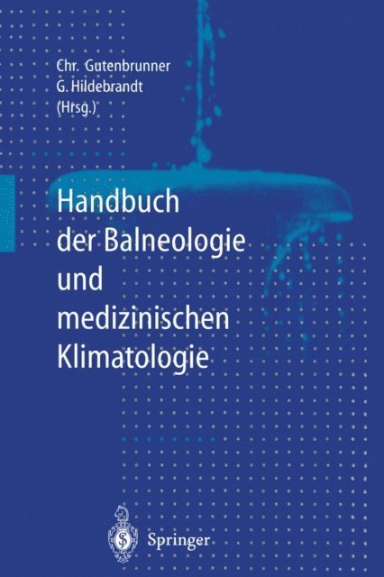 Gunther Hildebrandt, Christian Gutenbrunner - Handbuch der Balneologie und medizinischen Klimatologie, E-bok