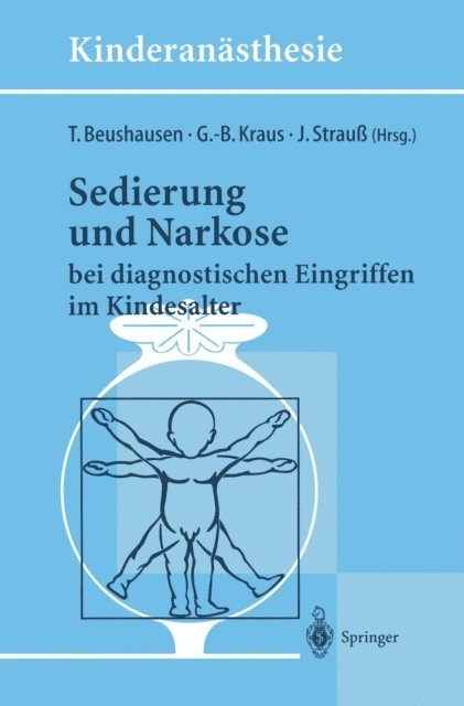 J. Strau, G.-B. Kraus, T. Beushausen - Sedierung und Narkose, E-bok