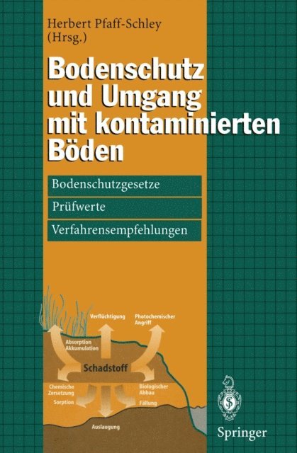 Herbert Pfaff-Schley - Bodenschutz und Umgang mit kontaminierten Böden, E-bok