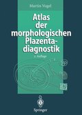 Atlas der morphologischen Plazentadiagnostik