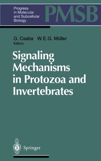 W.E.G. Muller, G. Csaba - Signaling Mechanisms in Protozoa and Invertebrates, E-bok