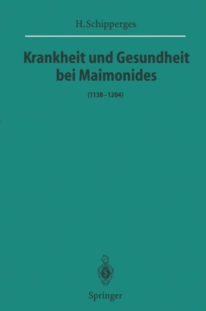 H. Schipperges - Krankheit und Gesundheit bei Maimonides, E-bok