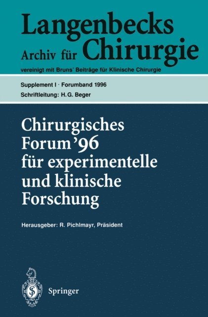 W. Hartel, J. Seifert, Rudolf Pichlmayr - Chirurgisches Forum ’96 fur experimentelle und klinische Forschung, E-bok