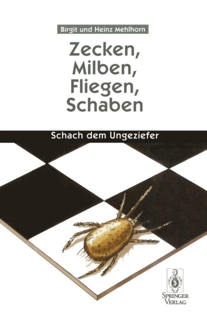 Heinz Mehlhorn, Birgit Mehlhorn - Zecken, Milben, Fliegen, Schaben, E-bok