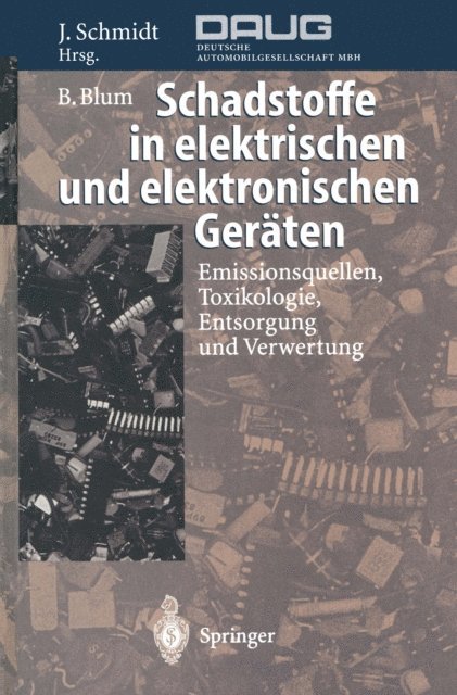 Bernhard Blum, Joachim Schmidt - Schadstoffe in elektrischen und elektronischen Geräten, E-bok