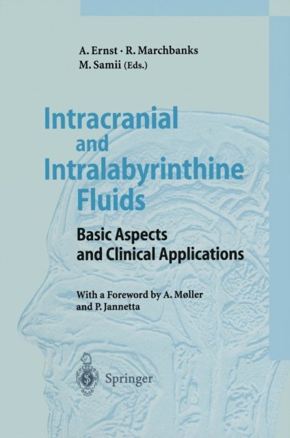 Madjid Samii, Robert Marchbanks, Arne Ernst - Intracranial and Intralabyrinthine Fluids, E-bok