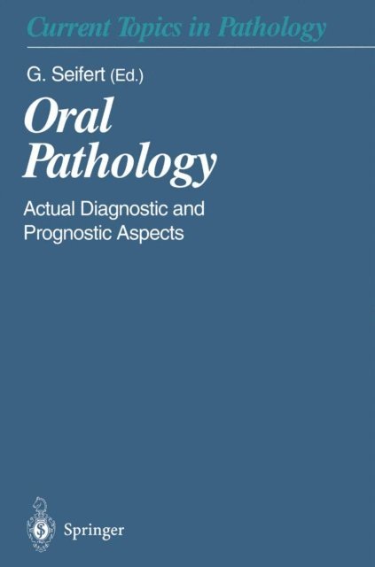 Gerhard Seifert - Oral Pathology, E-bok