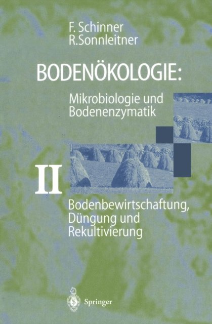 Renate Sonnleitner, Franz Schinner - Bodenbewirtschaftung, Düngung und Rekultivierung, E-bok