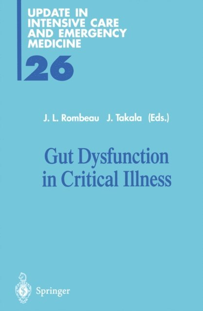 J. Takala, J.L. Rombeau - Gut Dysfunction in Critical Illness, E-bok