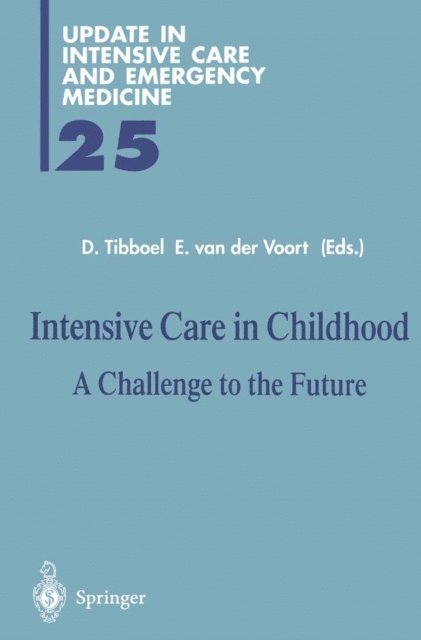 Edwin van der Voort, Dick Tibboel - Intensive Care in Childhood, E-bok