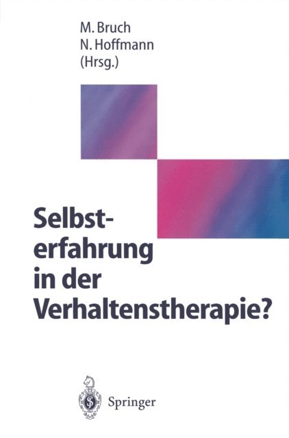 Nicolas Hoffmann, Michael H. Bruch - Selbsterfahrung in der Verhaltenstherapie?, E-bok