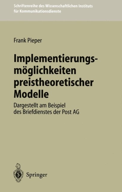 Frank Pieper - Implementierungsmöglichkeiten preistheoretischer Modelle, E-bok
