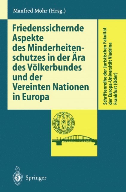 Manfred Mohr - Friedenssichernde Aspekte des Minderheitenschutzes in der Ära des Völkerbundes und der Vereinten Nationen in Europa, E-bok