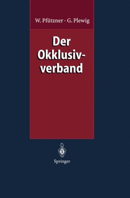 Gerd Plewig, Wolfgang Pfutzner - Der Okklusivverband, E-bok