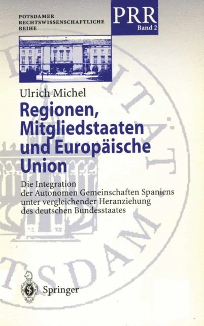 Ulrich Michel - Regionen, Mitgliedstaaten und Europäische Union, E-bok