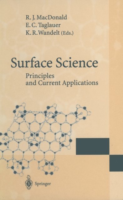 Klaus Wandelt, Edmund C. Taglauer, R.J. MacDonald - Surface Science, E-bok