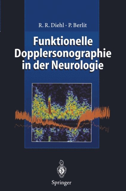 Peter Berlit, Rolf R. Diehl - Funktionelle Dopplersonographie in der Neurologie, E-bok