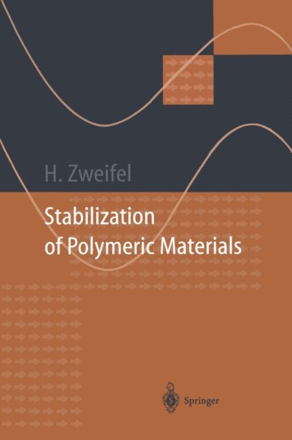 Hans Zweifel - Stabilization of Polymeric Materials, E-bok