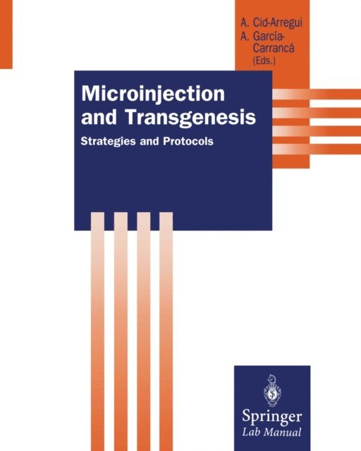 Alejandro Garcia-Carranca, Angel Cid-Arregui - Microinjection and Transgenesis, E-bok