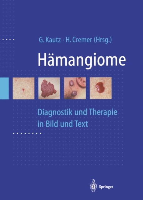 H. Cremer, G. Kautz - Hämangiome, E-bok