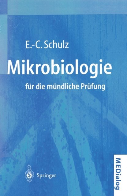 Eva-Cathrin Schulz - Mikrobiologie für die mündliche Prüfung, E-bok