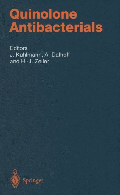 H.-J. Zeiler, A. Dalhoff, Jochen Kuhlmann - Quinolone Antibacterials, E-bok