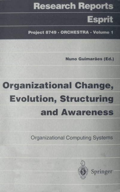 Nuno Guimaraes - Organizational Change, Evolution, Structuring and Awareness, E-bok