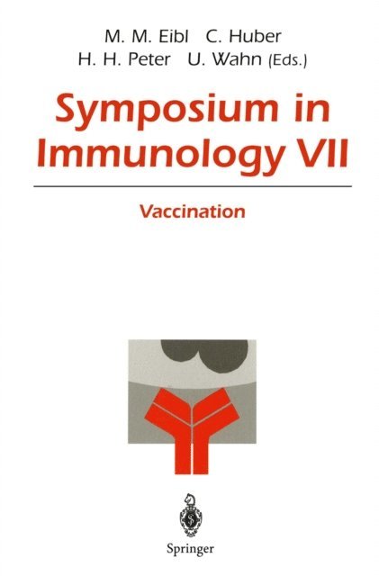Ulrich Wahn, Hans H. Peter, Christoph Huber, Martha M. Eibl - Symposium in Immunology VII, E-bok