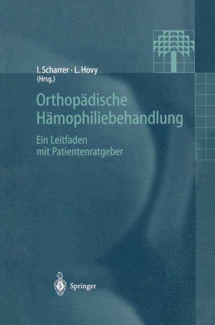 L. Hovy, Inge Scharrer - Orthopädische Hämophiliebehandlung, E-bok