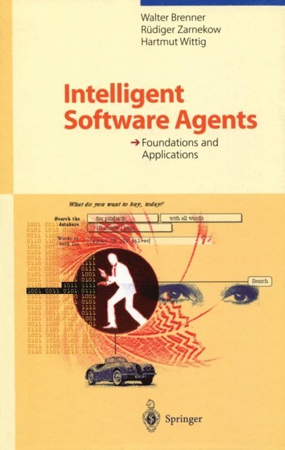 Hartmut Wittig, Rudiger Zarnekow, Walter Brenner - Intelligent Software Agents, E-bok