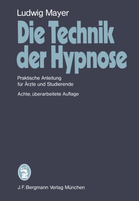 L. Mayer - Die Technik der Hypnose, E-bok